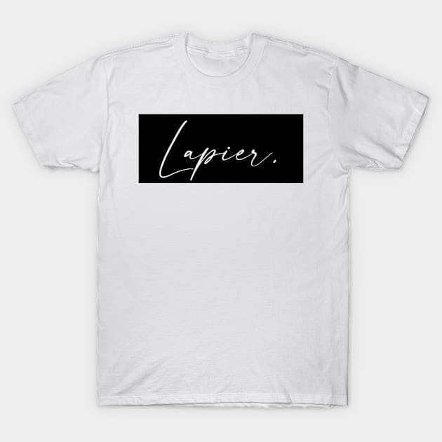 Lapier Name, Lapier Birthday T-Shirt by flowertafy